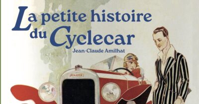 Couverture livre La petite histoire du cyclecar – Jean Claude Amilhat – Éditions Vals d’Allier