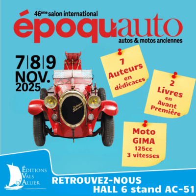 Affiche dédicaces + présence éditions vals d’allier aau salon époqu’auto 2025